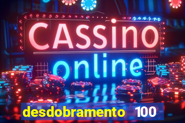 desdobramento 100 dezenas em apenas 6 jogos